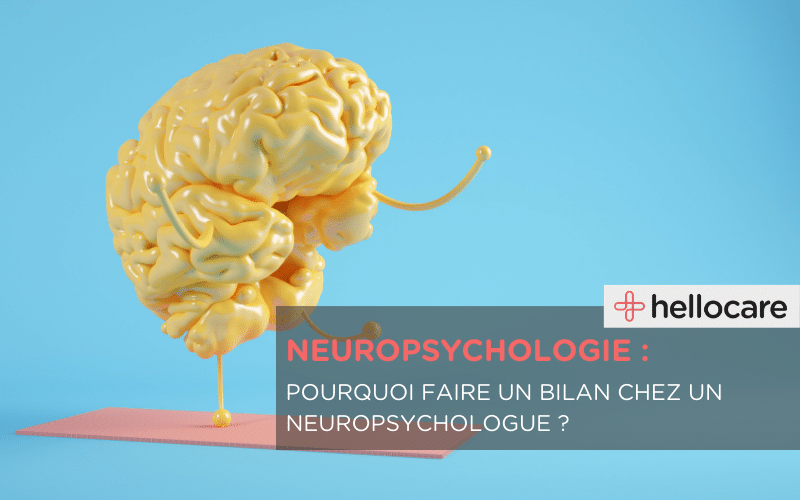 Bilan neuropsychologique : pourquoi faire un bilan chez un neuropsychologue ?