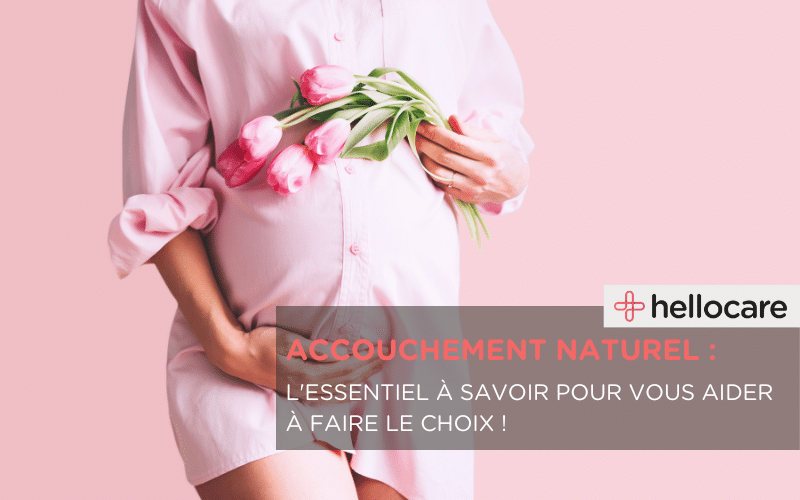 Accouchement naturel : tout savoir sur l'accouchement naturel