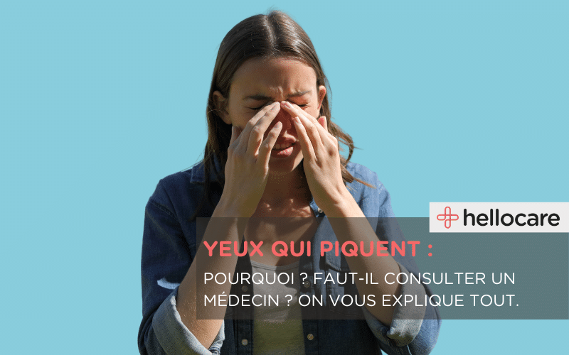 Yeux qui piquent : pourquoi ?