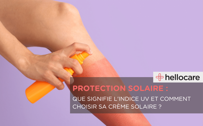 Que signifie l'indice UV et comment choisir sa crème solaire ?